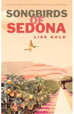 Coperta cărții 'Songbirds of Sedona - Lise Gold'