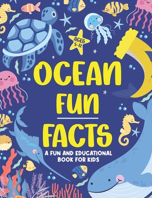 Ocean Fun Facts: 80 Amazing Facts for Kids About the Sea - Celebrate Ocean Day with Fun and Educational Ocean Books for Kids - Jessica Ra Publishing