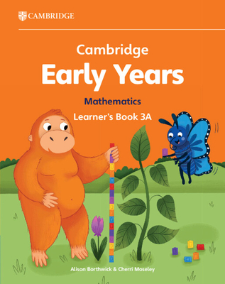 Coperta cărții 'Cambridge Early Years Mathematics Learner's Book 3a: Early Years International - Alison Borthwick'