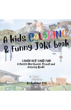 Coperta cărții 'A Kids Coloring & Funny Joke Book - Ruthann Cole'