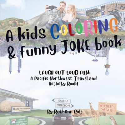 Coperta cărții 'A Kids Coloring & Funny Joke Book - Ruthann Cole'