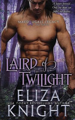 Laird of Twilight - Eliza Knight