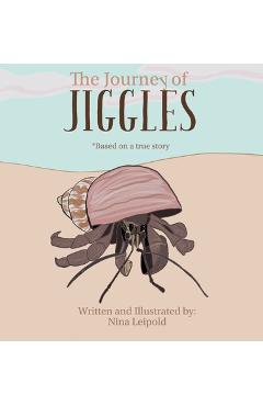 Coperta cărții 'The Journey of Jiggles - Nina Leipold'