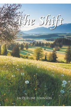 Coperta cărții 'The Shift - Jacqueline Johnson'