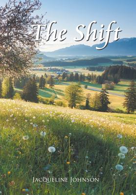 Coperta cărții 'The Shift - Jacqueline Johnson'