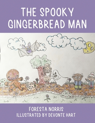 The Spooky Gingerbread Man - Foresta Norris