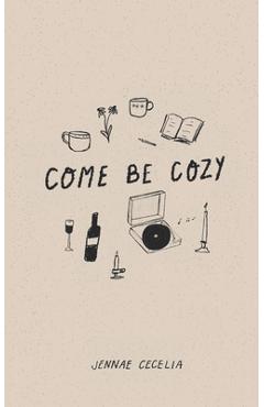 Coperta cărții 'Come Be Cozy - Jennae Cecelia'
