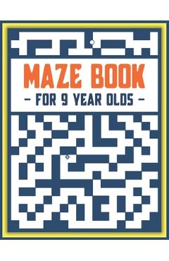 Coperta cărții 'Maze Book: For 9 Year Olds -'
