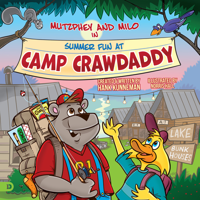 Mutzphey & Milo in Summer Fun at Camp Crawdaddy - Hank Kunneman