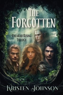 Coperta cărții 'The Forgotten: Valaraii Rising Trilogy - Kristen Johnson'