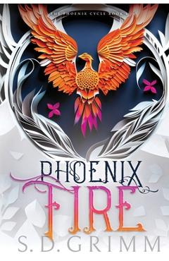 Coperta cărții 'Phoenix Fire - S. D. Grimm'