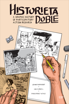 Coperta cărții 'Historieta Doble: A Graphic History of Participatory Action Research - Joanne Rappaport'