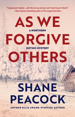 As We Forgive Others - Shane Peacock