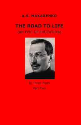 The Road to Life - A. S. Makarenko