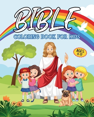 Bible Coloring Book for Kids Ages 8-12: Biblical Illustrations for Children - 
