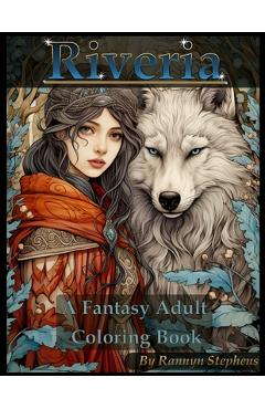 Poza produsului Riveria: A Fantasy Adult Coloring Book - Rannyn Stephens