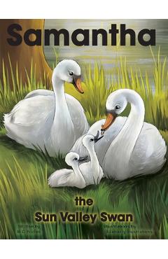 Coperta cărții 'Samantha the Sun Valley Swan - M. C. Eccles'