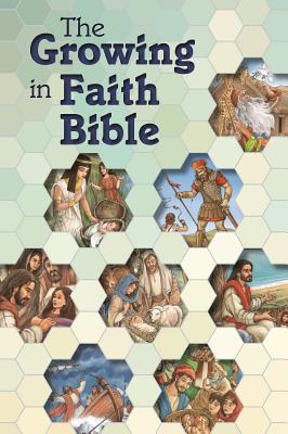 Coperta cărții 'The Growing in Faith Bible -'