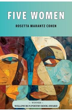 Five Women - Rosetta Marantz Cohen