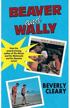 Coperta cărții 'Beaver and Wally - Beverly Cleary'