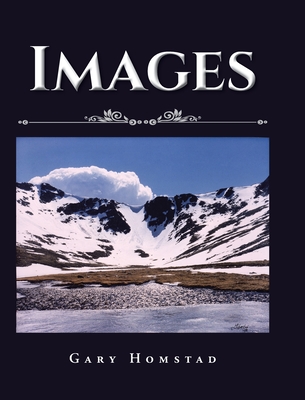 Coperta cărții 'Images - Gary Homstad'