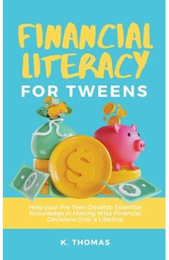 Coperta cărții 'Financial Literacy for Tweens -'