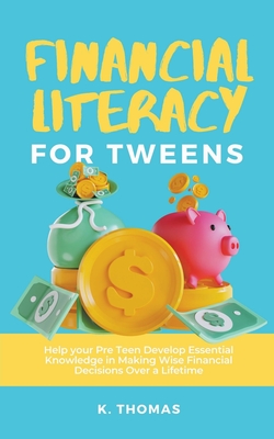 Coperta cărții 'Financial Literacy for Tweens -'