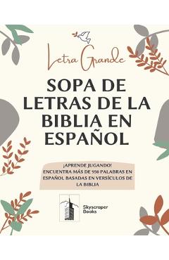 Coperta cărții 'Letra Grande Sopa De Letras De La Biblia En Español, Aprende Jugando! Encuentra Mas de 950 Palabras en Español Basadas'