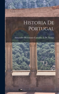 Historia De Portugal - Alexandre Herculano Carvalho De Arajo