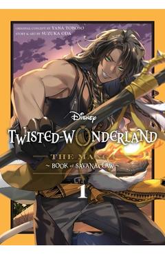 Coperta cărții 'Disney Twisted-Wonderland: The Manga - Book of Savanaclaw, Vol. 1 - Yana Toboso'