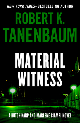 Material Witness: Volume 5 - Robert K. Tanenbaum
