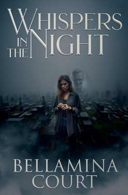 Whispers in the Night - Bellamina Court