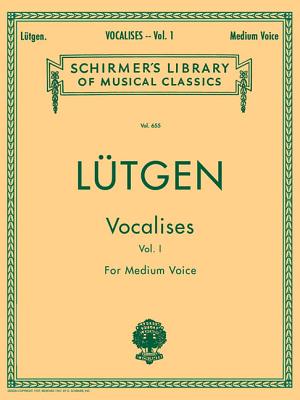 Vocalises (20 Daily Exercises) - Book I: Schirmer Library of Classics Volume 655 Medium Voice - B. Lutgen