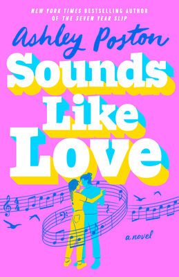 Sounds Like Love - Ashley Poston