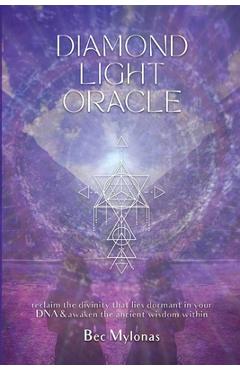 Coperta cărții 'Diamond Light Oracle - Bec Mylonas'