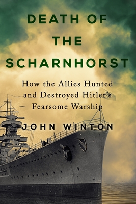 Death of the Scharnhorst - John Winton