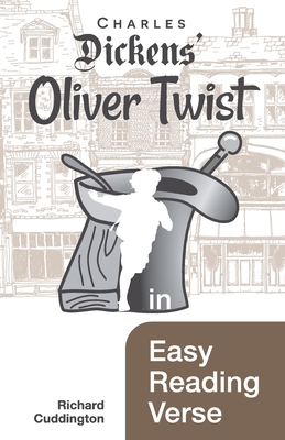 Oliver Twist in Easy Reading Verse - Richard Cuddington