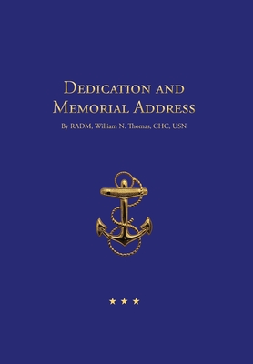 Dedication and Memorial Address: USNA 100th Anniversary Sermon - Richard K. Templeton