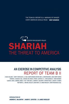 Shariah: The Threat To America: An Exercise In Competitive Analysis (Report of Team B II) - Harry Edward Soyster