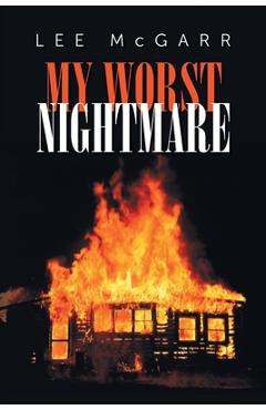 My Worst Nightmare: Those We Depended Upon, are Criminals - Lee Mcgarr
