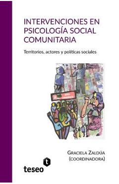 Coperta cărții 'Intervenciones en psicología social comunitaria: Territorios, actores y políticas sociales - Graciela Zaldúa'