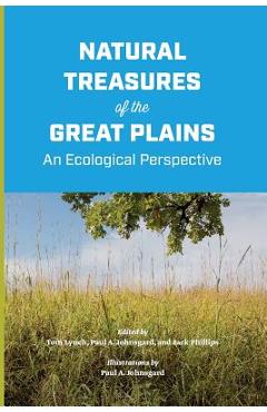 Coperta cărții 'Natural Treasures of the Great Plains: An Ecological Perspective - Tom Lynch'