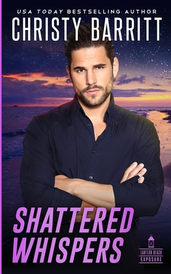 Shattered Whispers - Christy Barritt