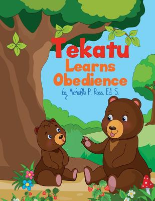 Tekatu Learns Obedience - Michelle Ross