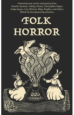 Coperta cărții 'Weird Fiction Quarterly: Folk Horror 2024 - Scott J. Couturier'