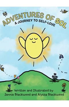 Coperta cărții 'Adventures Of Sol: A Journey to Self-Love -'
