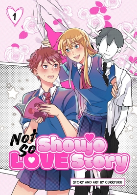 Not So Shoujo Love Story, Vol. 1 - 