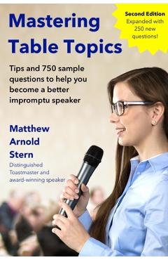 Mastering Table Topics - Matthew Arnold Stern