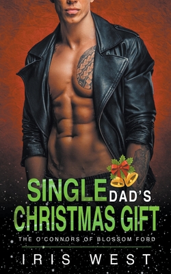 Coperta cărții 'Single Dad's Christmas Gift - Iris West'
