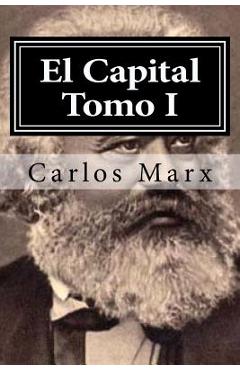 Coperta cărții 'El Capital Tomo I - Carlos Marx'